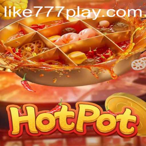 Exploring the Engaging World of Hotpot: A New Attraction for Gamers