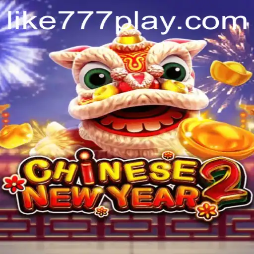 Exploring CHINESENEWYEAR2: A Festive Gaming Experience with LIKE777